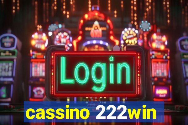 cassino 222win